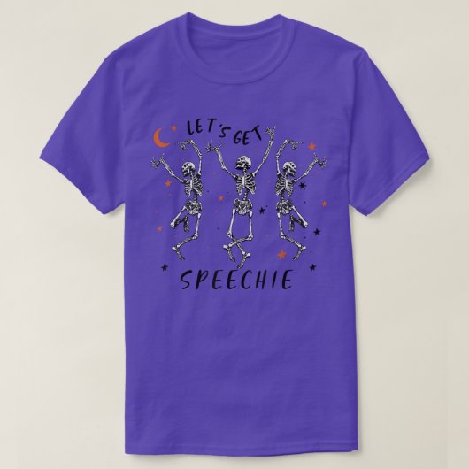 T-shirt Let's Get Speechie Dancing Skeleton Funny Hallowee (Design devant)