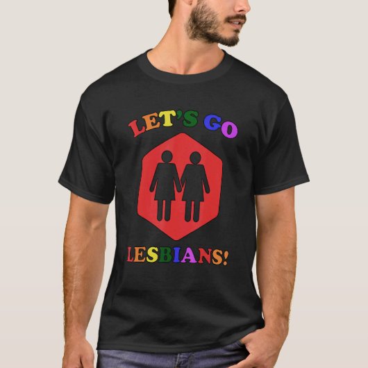 T-shirt Let's go Lesbians! Lesbian Pride_7 (Devant)