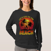 T-shirt Let's Go To The Beach (Devant)