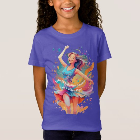 T-Shirt Let's Have Fun,Life a Roller Coaster (Devant)