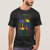 T-shirt Lets Llow Crazy Paint Splatter Fête Llow Anniversa (Devant)