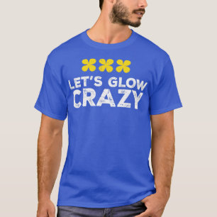 T-shirt Lets Llow Crazy Party Retro Neon 80s Rave Color18