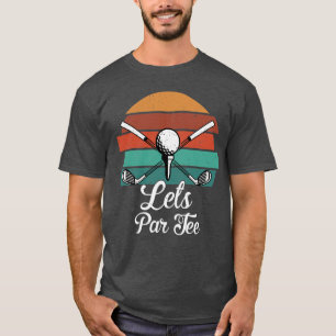T-shirt Let's Par Tee