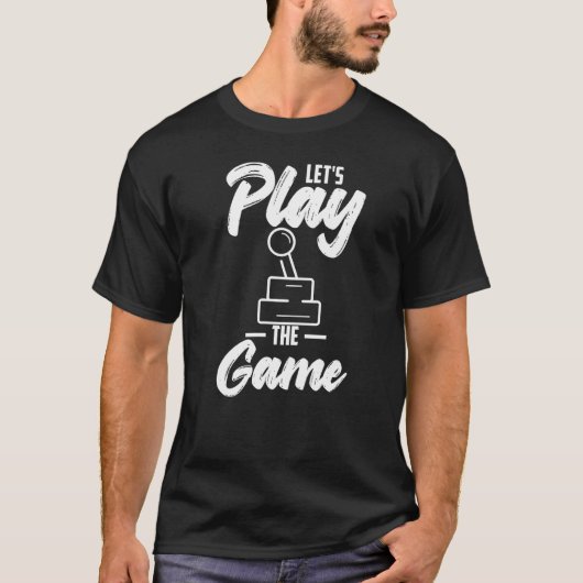 T-shirt Let's Play The Game Nerd Gamer Quote Hobby (Devant)