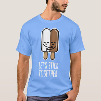 T-shirt Lets stick together interracial couple popsicle fu