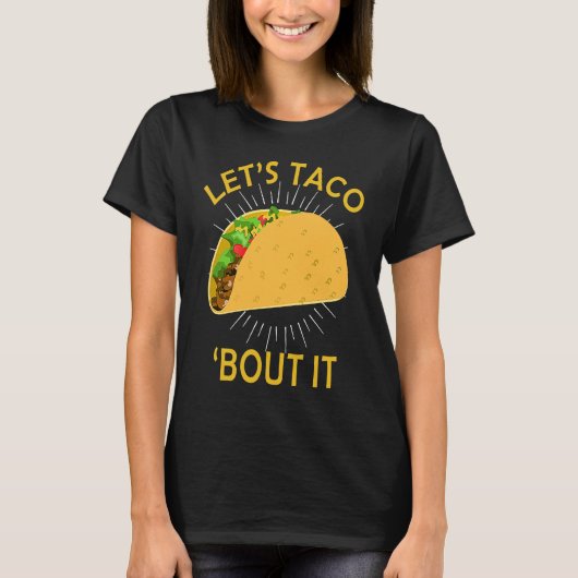 T-shirt Let's Taco Bout I  Taco Cinco De Mayo (Devant)