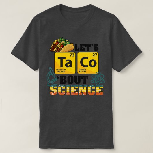 T-shirt Lets Taco Bout Science Food Pun Funny Cinco de mai (Design devant)