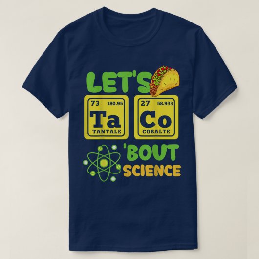 T-shirt Let's Taco Bout Science Funny Cinco De Mayo  (Design devant)