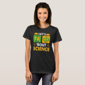 T-shirt Let's Taco 'Bout Science Pun Science (Devant entier)