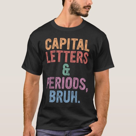 T-shirt Lettres Et Périodes Majuscules Bruh Enseignant Ang (Devant)