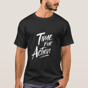T-shirt Lettres motivantes Time For Action