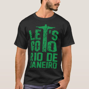 T-shirt Letu2019s Aller À Rio De Janeiro Brésil Voyage Vac