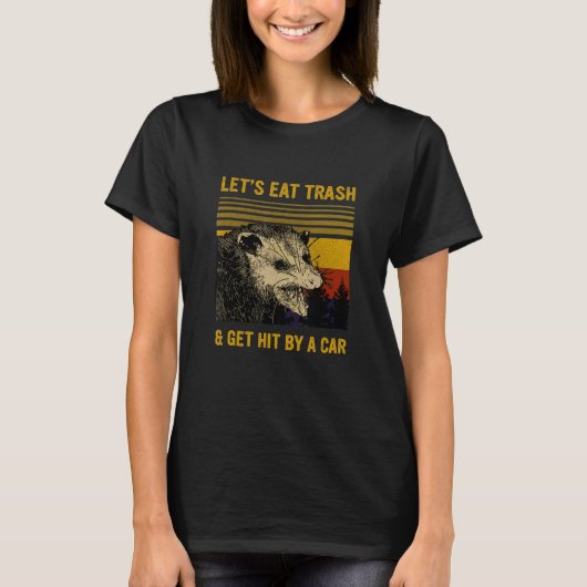 T-shirt Letu2019s Mangez des ordures et faites-les frapper (Devant)