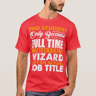 T-shirt L'Étudiant En DSP N'Est Pas Un Titre Réel De Trava