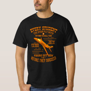 T-shirt L'Étudiant En Vol Veut Tuer Vous Instructeur En V