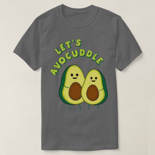 T-shirt Letx27s Avocuddle Funny Avocado Pun 2 (Design devant)