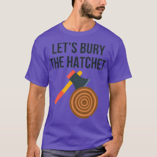 T-shirt Letx27s Enlevez La Hatchet Ax Jetant