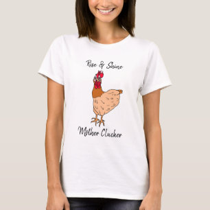 T-shirt Lève-toi et brille, Mère Clouqueuse Poulet Drôle S