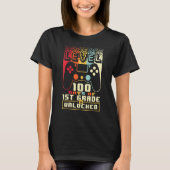 T-shirt Level 100 Days Of 1ST GRADE Unlocked 100th Day Of (Devant)