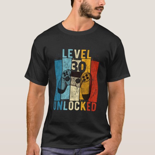T-shirt Level 30 Unlocked Video Gamer 30 Year Old 30th Bir (Devant)