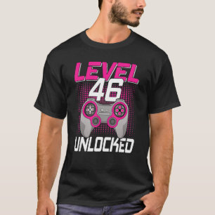 T-shirt Level 46 Unlocked 46th Birthday Gaming 46 Years Ol