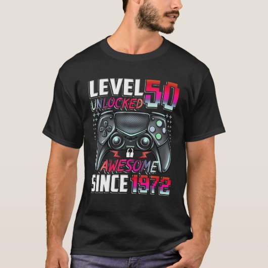 T-shirt Level 50 Unlocked Awesome Since 1972 50Th Birthday (Devant)