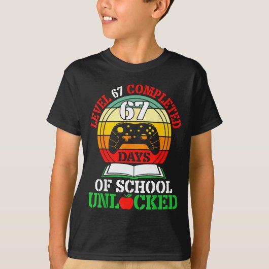 T-shirt Level 67 Completed Days Of School Unlocked Gamer S (Devant)