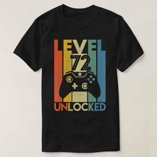 T-shirt Level 72 Unlocked  Funny Video Gamer 72Th Birthday (Design devant)