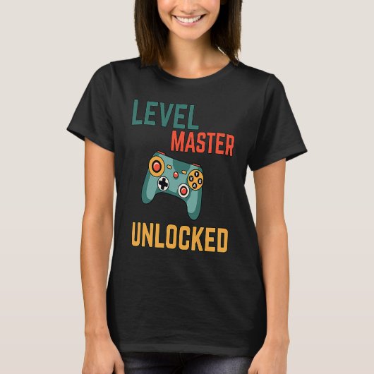 T-shirt Level master unlocked a gamming for elite gamers (Devant)