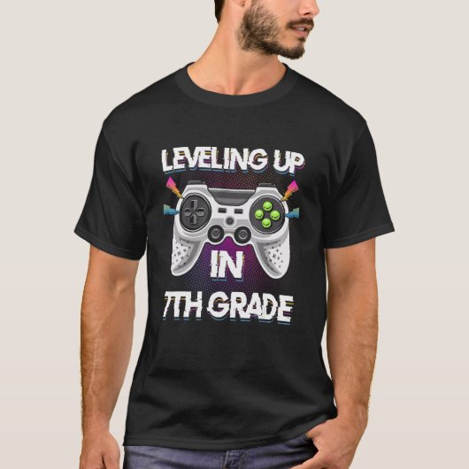 T-shirt Leveling Up In 7th Seventh Grade Video Gaming Tees (Devant)
