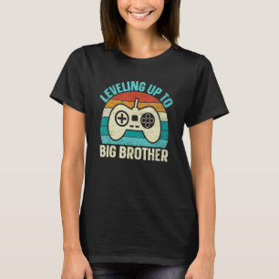T-shirt Leveling Up To Big Brother Gamer Video Games