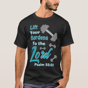 T-shirt Levez vos fardeaux