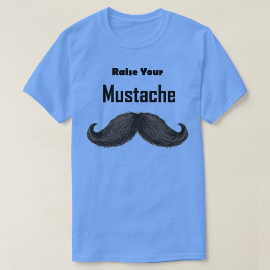 T-shirt Levez votre moustache (Design devant)