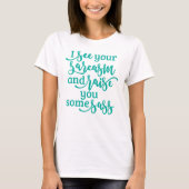 T-shirt Levez-vous un peu Sass (Devant)