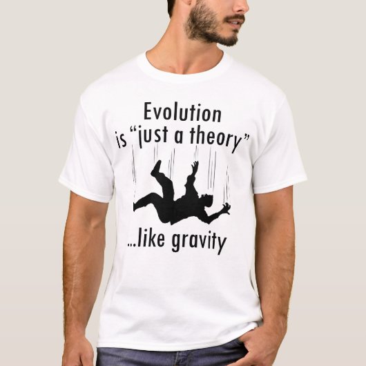 T-shirt L'évolution est chemise "juste d'une théorie" (Devant)