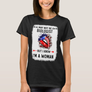 T-shirt Lèvres Je ne suis peut-être pas biologiste, mais j