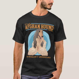 T-shirt Lévriers Afghans Une Chose de Lévrier Afghan