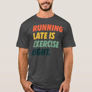 T-shirt L'Exécution En Retard Est Exercée À Droite Texte S