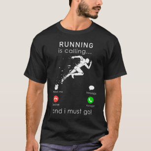 T-shirt L'exécution est en cours d'appel et je dois aller
