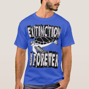 T-SHIRT L'EXTINCTION N'EST JAMAIS