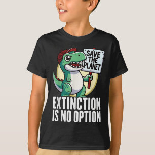T-shirt L'extinction n'est pas une option Pro environnemen