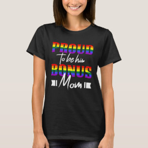 T-shirt LGBT Fier d'être son Bonus Maman Fête des mères