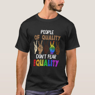 T-shirt Lgbt Fierté Les Gens De Qualité Ne Craignent Pas L