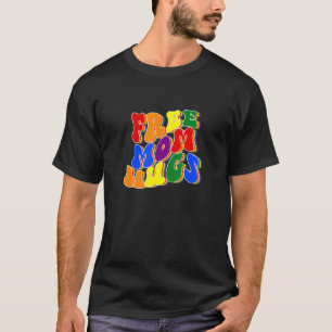 T-shirt LGBT Free Mom Hugues Ally Rainbow Flag LGBTQ Pride
