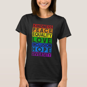 T-shirt LGBT Funny Égalité Amour gentillesse Paix Gay Lesb