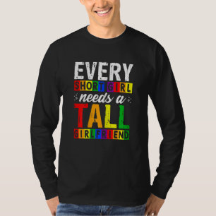 T-shirt Lgbt Gay pride Chaque Petite Fille A Besoin D'Une