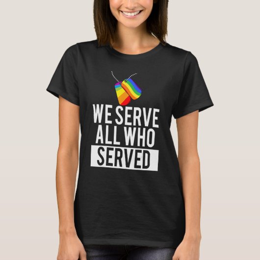 T-shirt Lgbt Gay Pride Militaire Nous Servions Tous Ceux Q (Devant)