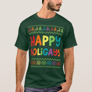 T-shirt LGBT Happy Holigays Ugly Rainb