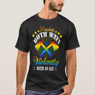 T-shirt Lgbt Je Swing Les Deux Manières Violemment Avec Un