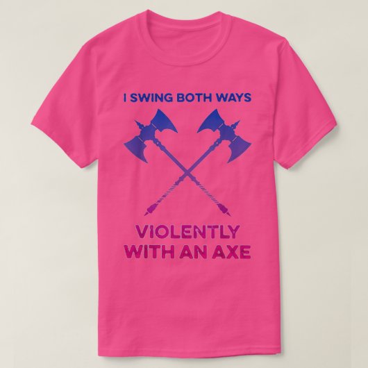T-shirt LGBT Je Swing Les Deux Manières Violemment Avec Un (Design devant)
